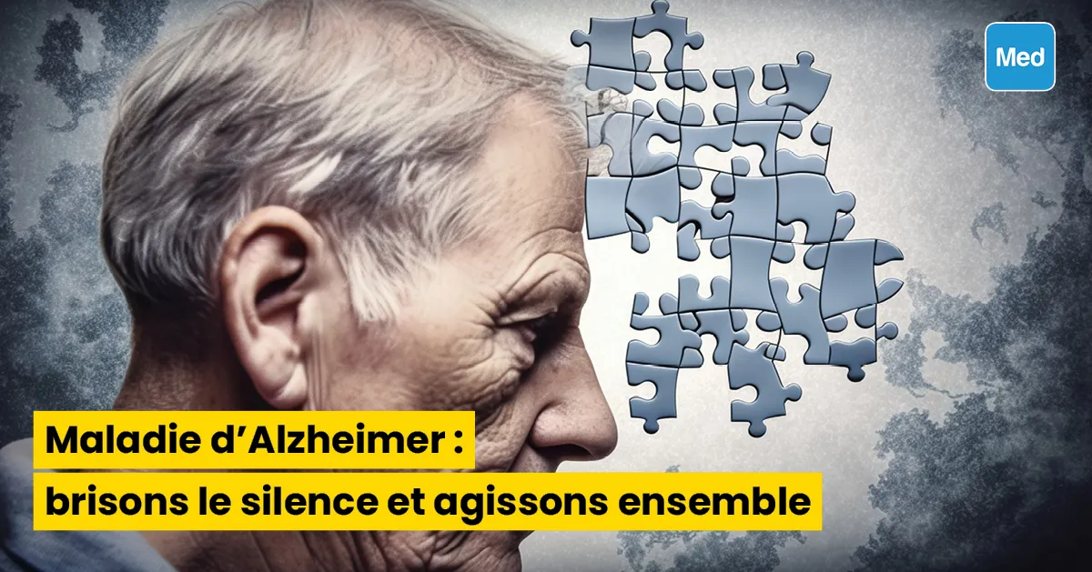 Maladie d'Alzheimer : brisons le silence et agissons ensemble